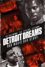 Watch Detroit Dreams 123movieshub