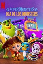 Watch Super Monsters: Dia de los Monsters 123movieshub