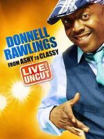 Watch Donnell Rawlings: From Ashy to Classy 123movieshub