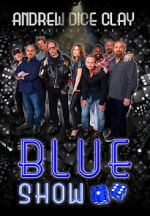Watch Andrew Dice Clay: The Blue Show 123movieshub