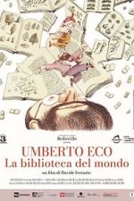 Watch Umberto Eco: A Library of the World 123movieshub