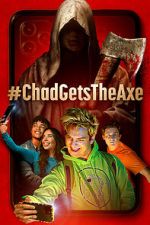 Watch #ChadGetstheAxe 123movieshub