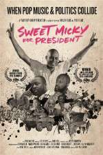 Watch Sweet Micky for President 123movieshub