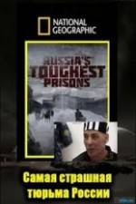 Watch National Geographic: Inside Russias Toughest Prisons 123movieshub