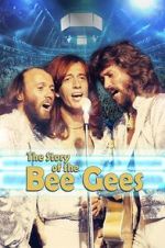 Watch The Story of the Bee Gees 123movieshub