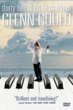 Watch Thirty Two Short Films About Glenn Gould 123movieshub