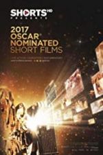 Watch The Oscar Nominated Short Films 2017: Live Action 123movieshub