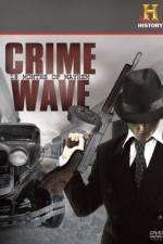 Watch Crime Wave 18 Months of Mayhem 123movieshub