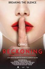 Watch The Reckoning: Hollywood\'s Worst Kept Secret 123movieshub