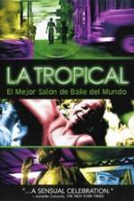 Watch La tropical 123movieshub