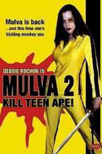 Watch Mulva 2 Kill Teen Ape 123movieshub