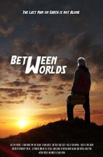 Watch Between Worlds (Short 2021) 123movieshub