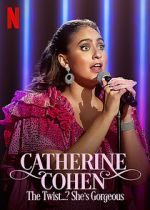 Watch Catherine Cohen: The Twist...? She\'s Gorgeous (TV Special 2022) 123movieshub
