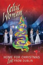 Watch Celtic Woman Home For Christmas 123movieshub