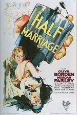 Watch Half Marriage 123movieshub