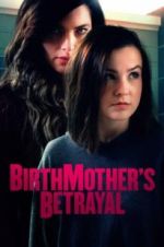 Watch Birthmother\'s Betrayal 123movieshub