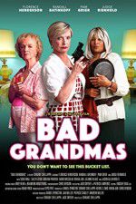 Watch Bad Grandmas 123movieshub