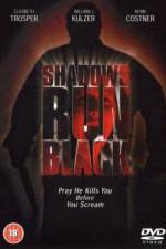 Watch Shadows Run Black 123movieshub