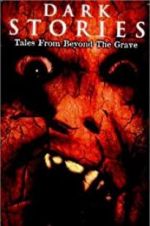 Watch Dark Stories: Tales from Beyond the Grave 123movieshub