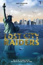 Watch Lost City Raiders 123movieshub