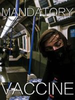 Watch Mandatory Vaccine (Short 2020) 123movieshub