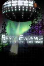 Watch Best Evidence: Top 10 UFO Sightings 123movieshub