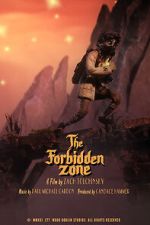 Watch The Forbidden Zone (Short 2021) 123movieshub