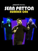 Watch Sean Patton: Number One (TV Special 2022) 123movieshub