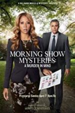 Watch Morning Show Mysteries: A Murder in Mind 123movieshub