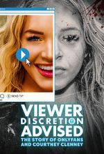 Watch Viewer Discretion Advised: The Story of OnlyFans and Courtney Clenney 123movieshub