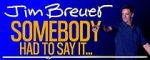 Watch Jim Breuer: Somebody Had to Say It (TV Special 2021) 123movieshub
