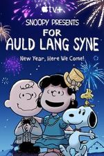 Watch Snoopy Presents: For Auld Lang Syne (TV Special 2021) 123movieshub