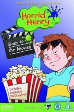 Watch Horrid Henry Goes To The Movies 123movieshub