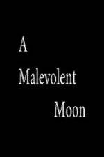 Watch A Malevolent Moon 123movieshub