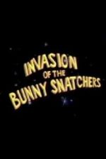 Watch Invasion of the Bunny Snatchers 123movieshub