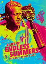 Watch A Life of Endless Summers: The Bruce Brown Story 123movieshub