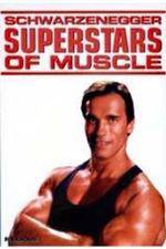 Watch Superstars Of Muscle  Schwarzenegger 123movieshub