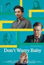 Watch Don\'t Worry Baby 123movieshub