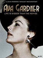 Watch Ava Gardner: Life is Bigger Than Movies 123movieshub