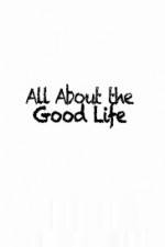 Watch All About The Good Life 123movieshub