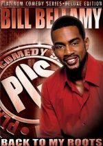 Watch Bill Bellamy: Back to My Roots (TV Special 2005) 123movieshub