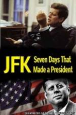Watch JFK: Seven Days That Made a President 123movieshub
