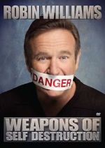 Watch Robin Williams: Weapons of Self Destruction 123movieshub