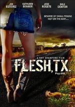 Watch Flesh, TX 123movieshub