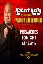 Watch Robert Kelly: Live at the Village Underground 123movieshub