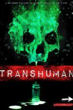 Watch Transhuman 123movieshub