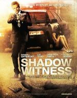Watch Shadow Witness 123movieshub