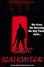 Watch Basic Slaughter 123movieshub