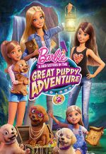 Watch Barbie & Her Sisters in the Great Puppy Adventure 123movieshub