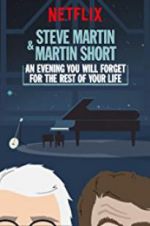Watch Steve Martin and Martin Short: An Evening You Will Forget for the Rest of Your Life 123movieshub